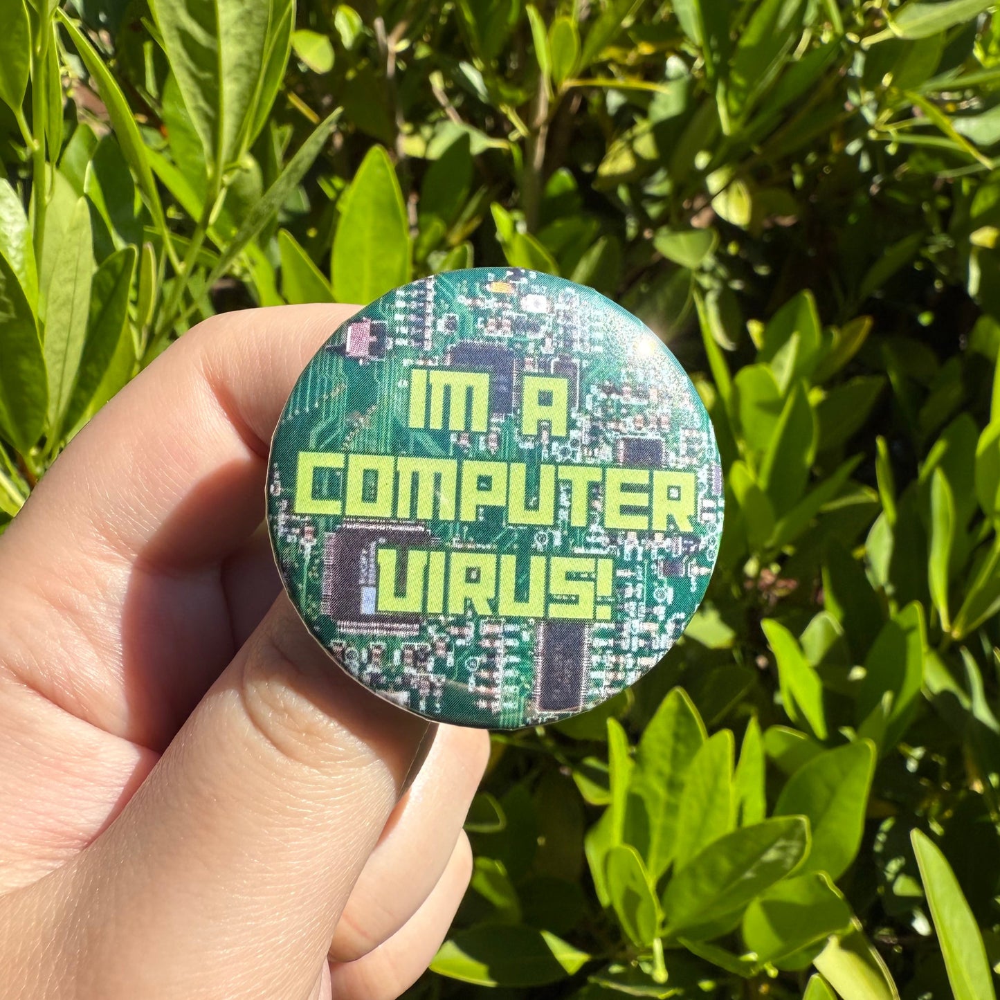 "im a computer virus!" button pin