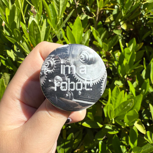 "im a robot!" button pin