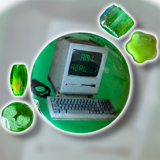 "Am I Real...?” button pin